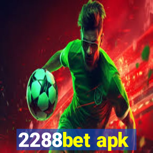 2288bet apk